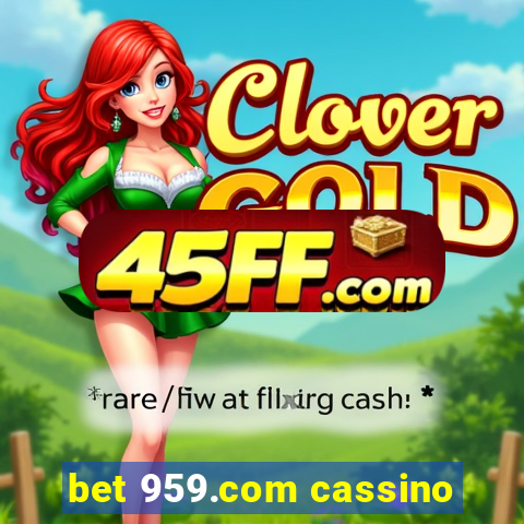 bet 959.com cassino